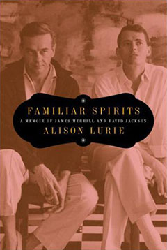Familiar Spirits: A Memior of James Merrill and David Jackson